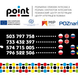 Poznański Ośrodek Integracji – POINT, tel. 503 797 758, 733 432 397, 574 715 005, 796 522 506.