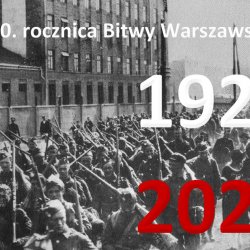 100. rocznica Bitwy Warszawskiej 1920 -2020
