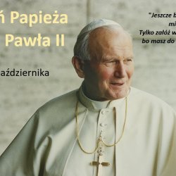 Dzień Papieża Jana Pawła II - 16 października, 
