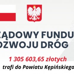 Rządowy Fundusz Rozwoju Dróg dla Powiatu Kępińskiego