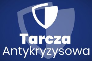 TARCZA ANTYKRYZYSOWA 6.0 - INFORMACJE DLA PRZEDSI