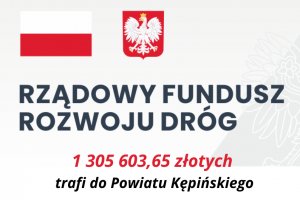 Rządowy Fundusz Rozwoju Dróg dla Powiatu Kępiń