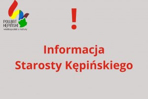 Informacja Starosty Kępińskiego