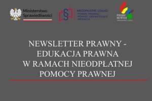 Newsletter prawny z zakresu edukacji prawnej